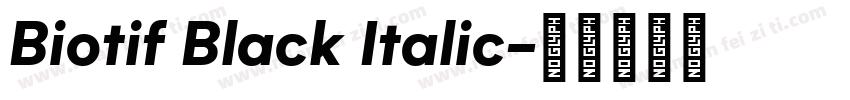 Biotif Black Italic字体转换